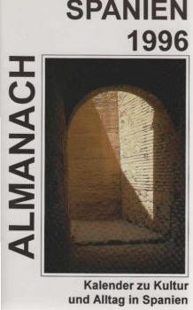 Almanach Spanien 1996: Ein Kalender zu Kultur und Alltag in Spanien