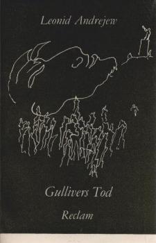 Gullivers Tod : [aus d. Russ.].