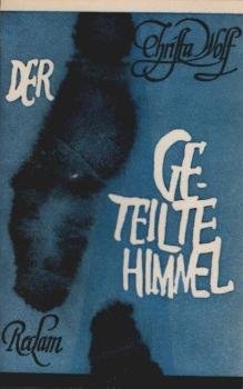 Der geteilte Himmel : Erzählung.