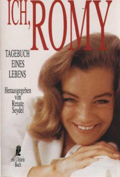 Ich, Romy : Tagebuch eines Lebens.