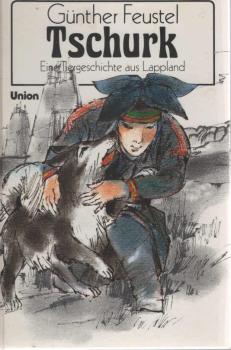 Tschurk : e. Tiererzählung aus Lappland.