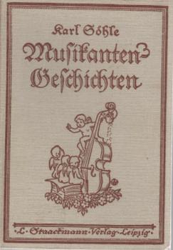 Musikantengeschichten : Mit [Titel-]Bildn. u. Lebensskizze d. Verf.