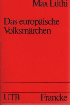 Das europäische Volksmärchen : Form und Wesen