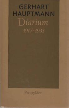 Hauptmann, Gerhart: Diarium; Teil: 1917 bis 1933