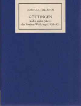 Göttingen in den ersten Jahren des Zweiten Weltkrieges (1939-43)