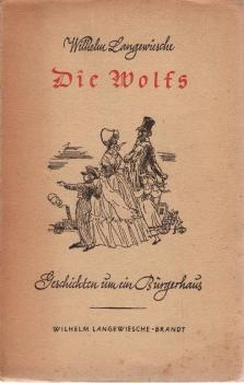 Die Wolfs : Geschichten um ein Bürgerhaus