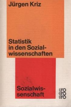 Statistik in den Sozialwissenschaften : Einf. in d. krit. Diskussion.