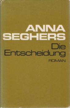 Gesammelte Werke in Einzelausgaben; Teil: Bd. 7., Die Entscheidung : Roman