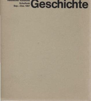 Hessischer Rundfunk - Schulfunk ; Geschichte. September - Dezember 1967