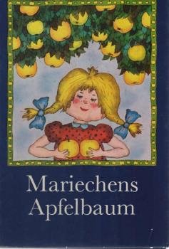 Mariechens Apfelbaum : erzählt aus seinem Leben.