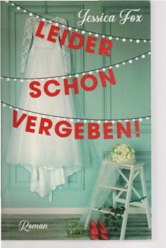 Leider schon vergeben! Roman