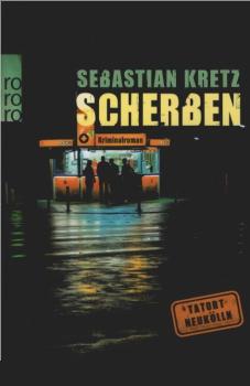 Scherben : Kriminalroman.