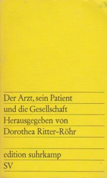 Der Arzt, sein Patient und die Gesellschaft.