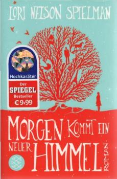 Morgen kommt ein neuer Himmel : Roman.