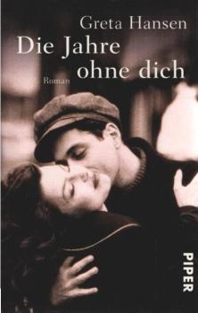 Die Jahre ohne dich : Roman.