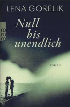 Null bis unendlich : Roman.