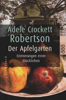 Der Apfelgarten : Erinnerungen einer Glücklichen.