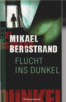 Flucht ins Dunkel : Kriminalroman.
