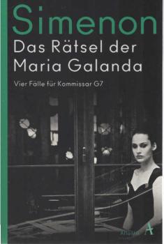 Das Rätsel der Maria Galanda : vier Fälle für G7.