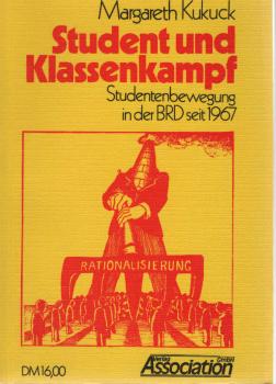 Student und Klassenkampf : Studentenbewegung in d. BRD seit 1967.