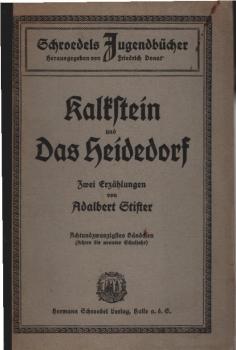 Kalkstein u. Das Heidedorf : 2 Erz. ; (8.-9. Schulj.).