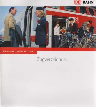 Zugverzeichnis. Gültig vom 09.12.2007 bis 13.12.2008
