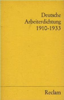 Deutsche Arbeiterdichtung : 1910 - 1933.