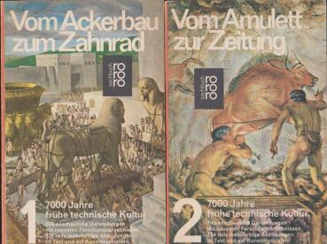 7000 Jahre frühe technische Kultur (2 Bd.); 1.Bd.: Vom Ackerbau zum Zahnrad; 2.Bd.: Vom Amulett zur Zeitung.