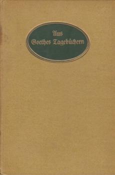 Aus Goethes Tagebüchern.