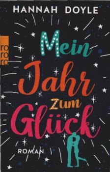 Mein Jahr zum Glück : Roman.
