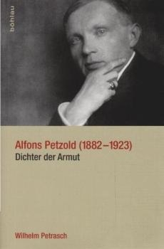 Alfons Petzold (1882 - 1923) : Dichter der Armut ; mit Textbeispielen.