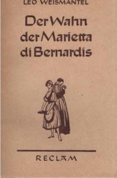 Der Wahn der Marietta di Bernardis.