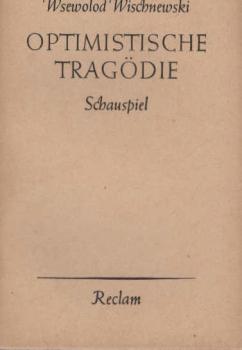 Optimistische Tragödie : Schauspiel.