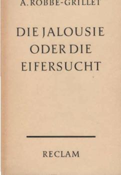 Die Jalousie oder Die Eifersucht : Roman.