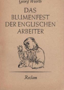 Das Blumenfest der englischen Arbeiter und andere Skizzen.