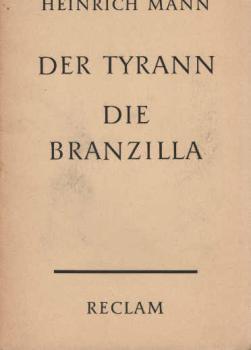 Der Tyrann; Die Branzilla. Novellen.