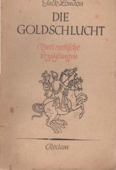 Die Goldschlucht : Zwei exotische Erz.
