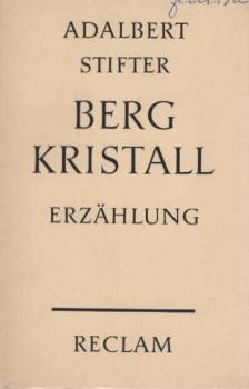 Bergkristall : Erzählung. Mit e. Nachw.