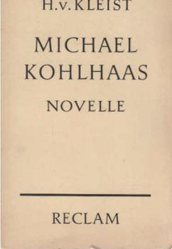 Michael Kohlhaas : Aus e. alten Chronik.