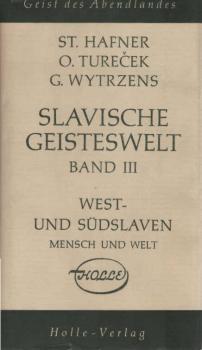 Slavische Geisteswelt; Teil: [Bd. 3.]., Mensch und Welt