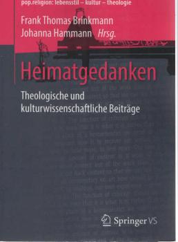 Heimatgedanken. Theologische und kulturwissenschaftliche Beiträge.