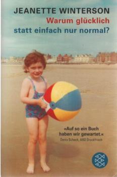 Warum glücklich statt einfach nur normal?.