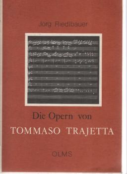 Die Opern von Tommaso Trajetta.