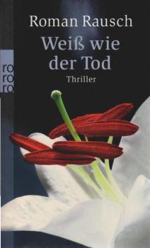Weiß wie der Tod : Thriller.