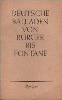 Deutsche Balladen : Von Bürger bis Fontane.