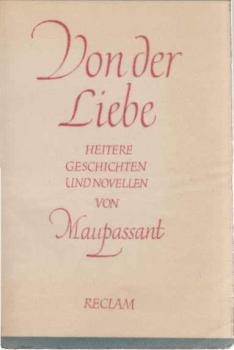 Von der Liebe : Heitere Geschichten u. Novellen.