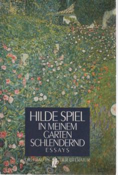 In meinem Garten schlendernd : Essays.