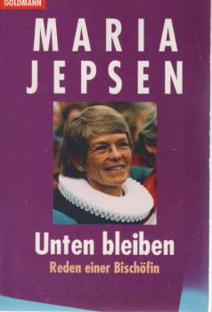Unten bleiben : Reden einer Bischöfin.