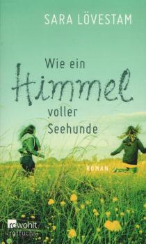 Wie ein Himmel voller Seehunde : Roman.