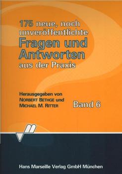 175 neue, noch unveröffentlichte Fragen und Antworten aus der Praxis.